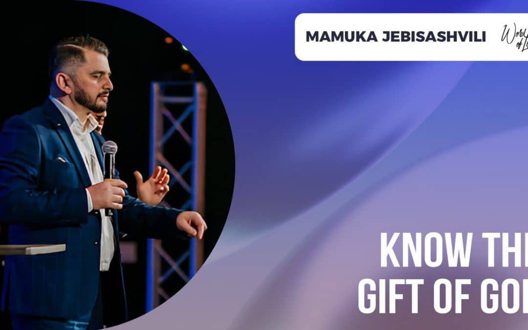 Know the Gift of God