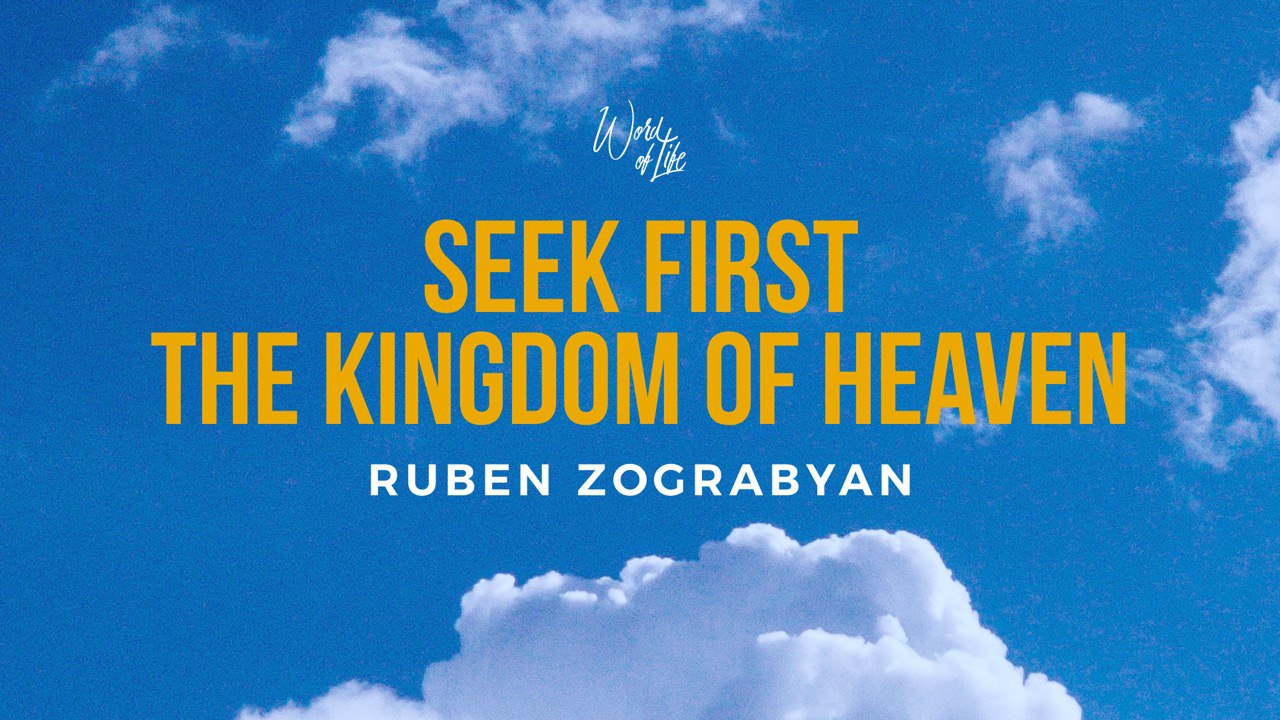 Kingdom Series: Seek First the Kingdom of Heaven